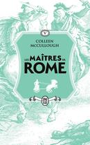 Couverture du livre « Les maîtres de Rome : Jules César, la violence et la passion » de Colleen Mccullough aux éditions J'ai Lu