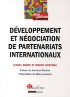 Couverture du livre « Développement et négociation de partenariats internationaux » de Bobot/Duberga aux éditions Gualino