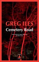 Couverture du livre « Cemetery road » de Greg Iles aux éditions Actes Sud