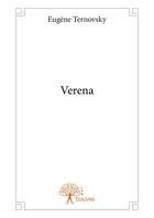 Couverture du livre « Verena » de Eugene Ternovsky aux éditions Editions Edilivre