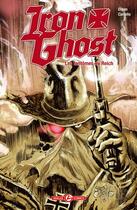 Couverture du livre « Iron ghost ; les fantomes du reich » de Sergio Cariello et Chuck Dixon aux éditions Bamboo