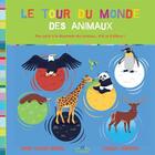 Couverture du livre « Le tour du monde des animaux » de Marie-Claude Bomsel et Camille Tisserand aux éditions Ctp Rue Des Enfants