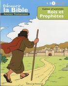 Couverture du livre « Cahiers d'activités ; découvrir la Bible en BD ; Ancien Testament ; rois et prophètes t.3 » de Toni Matas et Picanyol aux éditions Emmanuel