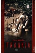 Couverture du livre « Frankia t.1 » de Jean-Luc Marcastel aux éditions Mnemos