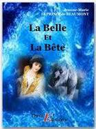 Couverture du livre « La Belle et la Bête » de Jeanne-Marie Leprince De Beaumont aux éditions Thriller Editions