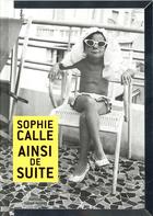 Couverture du livre « Ainsi de suite » de Marie Desplechin et Sophie Calle aux éditions Xavier Barral