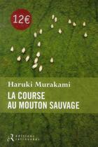 Couverture du livre « La course au mouton sauvage » de Haruki Murakami aux éditions Les Editions Retrouvees