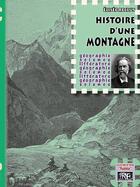 Couverture du livre « Histoire d'une montagne » de Elisee Reclus aux éditions Editions Des Regionalismes