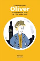 Couverture du livre « Oliver ; d'après Oliver Twist de Charles Dickens » de Yann Le Bras et Alain Paraillous aux éditions Amaterra