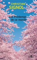 Couverture du livre « Les printemps de ce monde » de Christian Signol aux éditions Gabelire