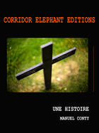 Couverture du livre « Une histoire » de Manuel Conty aux éditions Corridor Elephant