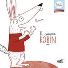 Couverture du livre « R COMME ROBIN : LOUPINES ET LOUPINS » de Caat aux éditions Acces