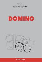 Couverture du livre « Domino » de Martine Tassot aux éditions Hugo Stern