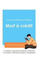 Couverture du livre « Réussir son Bac de français 2024 : Analyse de Mort à crédit de Louis-Ferdinand Céline » de Louis-Ferdinand Celine aux éditions Bac De Francais