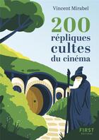 Couverture du livre « 200 répliques cultes du cinéma » de Vincent Mirabel aux éditions First