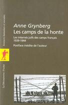 Couverture du livre « Les camps de la honte » de Anne Grynberg aux éditions La Decouverte