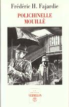 Couverture du livre « Polichinelle mouillé » de Frederic-H. Fajardie aux éditions Table Ronde