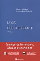 Couverture du livre « Droit des transports (2e édition) » de Piedelievre/Stephane et Dominique Gency-Tandonnet aux éditions Lexisnexis