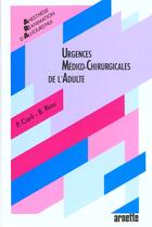 Couverture du livre « Urgences Medico Chirurgicales Adultes » de Carli aux éditions Arnette