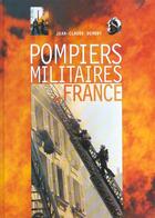 Couverture du livre « Pompiers militaires de france » de Jean-Claude Demory aux éditions Etai