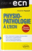 Couverture du livre « Physiopathologie à l'ECN » de Abdallah Fayssoil aux éditions Ellipses