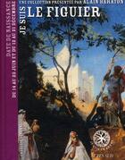 Couverture du livre « Je suis le figuier » de Frederic Veronneau aux éditions Actes Sud