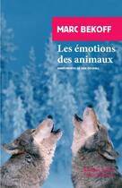 Couverture du livre « Les émotions des animaux » de Marc Bekoff aux éditions Rivages