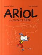 Couverture du livre « Ariol T.2 ; le chevalier cheval » de Emmanuel Guibert et Marc Boutavant aux éditions Bayard Jeunesse