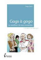 Couverture du livre « Gags à gogo » de Janin Serge aux éditions Societe Des Ecrivains