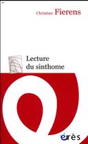 Couverture du livre « Lecture du sinthome » de Christian Fierens aux éditions Eres