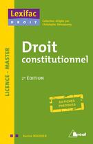 Couverture du livre « Droit constitutionnel ; licence master (2e édition) » de Karine Roudier aux éditions Breal