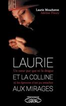 Couverture du livre « Laurie et la colline aux mirages » de Adeline Fleury et Laurie Moucheron aux éditions Michel Lafon
