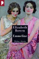 Couverture du livre « Emmeline » de Elizabeth Bowen aux éditions Phebus