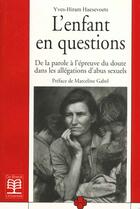 Couverture du livre « L'enfant en questions parole a epr. doute ds alleg. abus sex. » de Haesevoets aux éditions De Boeck