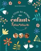 Couverture du livre « Le tour du monde des enfants heureux » de Marion Mcguinness aux éditions De Boeck Superieur