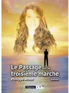 Couverture du livre « Le passage sur la troisième marche » de Philippe Braut aux éditions Elzevir