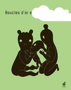 Couverture du livre « Boucle d'or et les deux ours » de Zidrou et Monika Hanulak aux éditions Rouergue