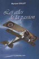 Couverture du livre « Les ailes de la passion » de Myriam Collet aux éditions Presses Du Midi