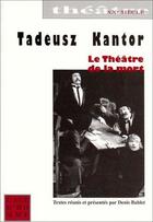 Couverture du livre « Le théâtre de la mort » de Tadeusz Kantor aux éditions L'age D'homme