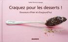Couverture du livre « CRAQUEZ POUR : craquez pour les desserts ! douceurs d'hier et d'aujourdhui » de Isabel Brancq-Lepage aux éditions Mango