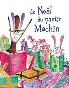 Couverture du livre « Le Noël du pantin Machin » de Christin Beigel aux éditions Elan Vert