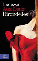 Couverture du livre « Aux deux hirondelles » de Elise Fischer aux éditions Libra Diffusio