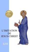 Couverture du livre « L'imitation de Jésus-Christ » de Thomas Kempis aux éditions Saint-remi