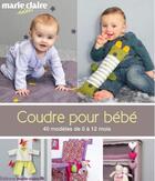 Couverture du livre « Coudre pour bébé » de  aux éditions Marie-claire