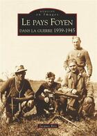 Couverture du livre « Pays Foyen dans la guerre (Le) » de  aux éditions Editions Sutton