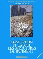 Couverture du livre « Conception et calcul des structures de bâtiment t.2 » de Henry Thonier aux éditions Presses Ecole Nationale Ponts Chaussees