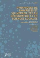 Couverture du livre « Dynamiques De Pauvretes Et Vulnerabilites En Demographie Et En Sciences Sociales » de Masquelier B aux éditions Pu De Louvain