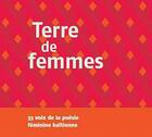 Couverture du livre « Terre de femmes ; 33 voix de la poésie féminine haïtienne » de  aux éditions Sous La Lime