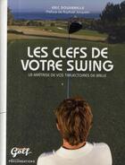 Couverture du livre « Les clefs de votre swing » de Douennelle-E aux éditions L'equipe