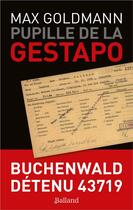 Couverture du livre « Pupille de la Gestapo » de Max Goldmann aux éditions Balland